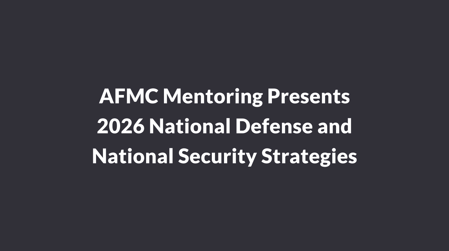 AFMC Presents 2026 National Defense and National Security Strategies